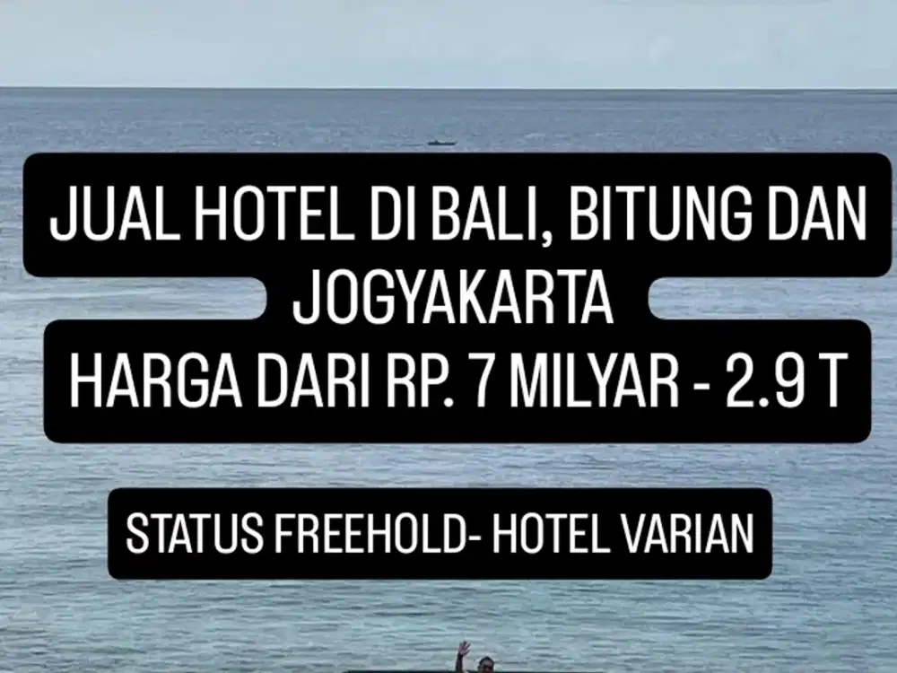 JUAL HOTEL DI BALI BITUNG DAN JOGJAKARTA Status FREEHOLD- HOTEL VARIAN