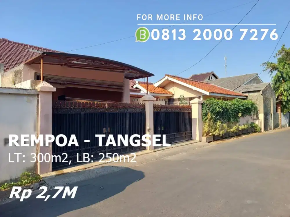 Rumah 1 Lantai dgn Tanah Luas Siap Huni di Rempoa Tangsel -11333
