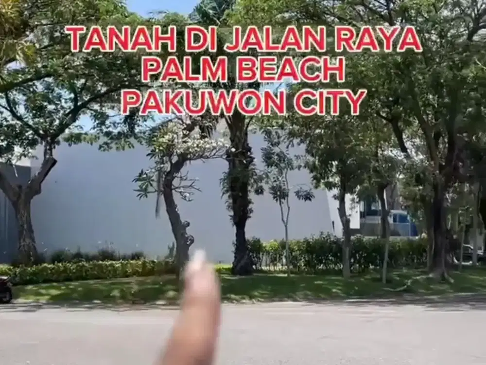 Dijual tanah strategis Raya Palm Beach Pakuwon City
