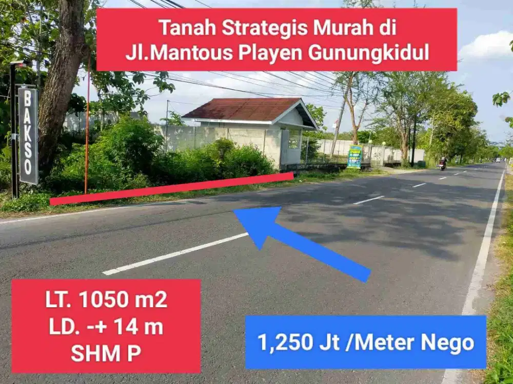 Jual tanah mangku jalan raya Provinsi Jl.Raya Mantous Playen Gunungkidul Murah luas 1050 m2 hanya 1,250 permeter