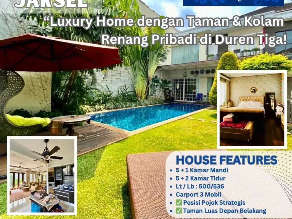Luxury Home dengan Taman & Kolam Renang Pribadi di Duren Tiga Jaksel! Z92