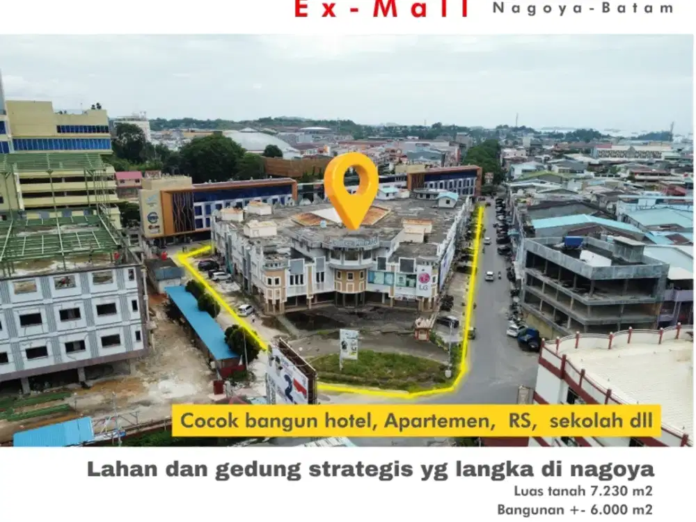 dijual gedung dan lahan ex mall Nagoya 7230㎡ Batam