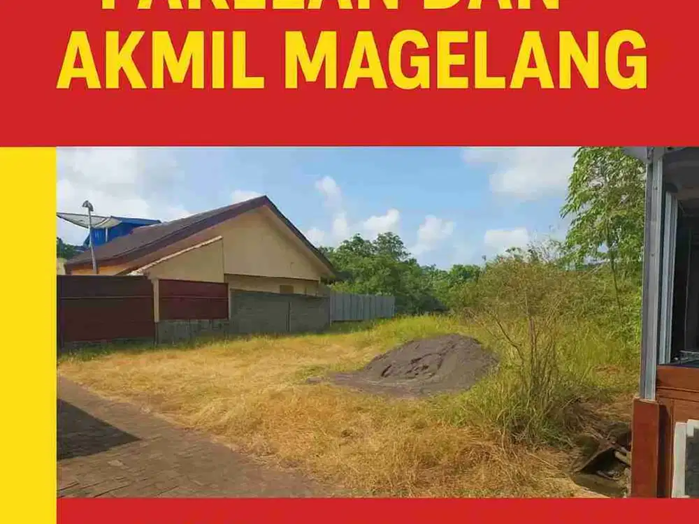 TANAH 224M SUPER STRATEGIS DEKAT PAKELAN DAN AKMIL MAGELANG