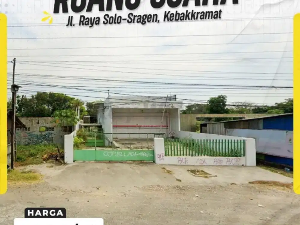 Dijual Ruang Usaha Strategis di Tepi Jl. Raya Solo-Sragen Kebakkramat
