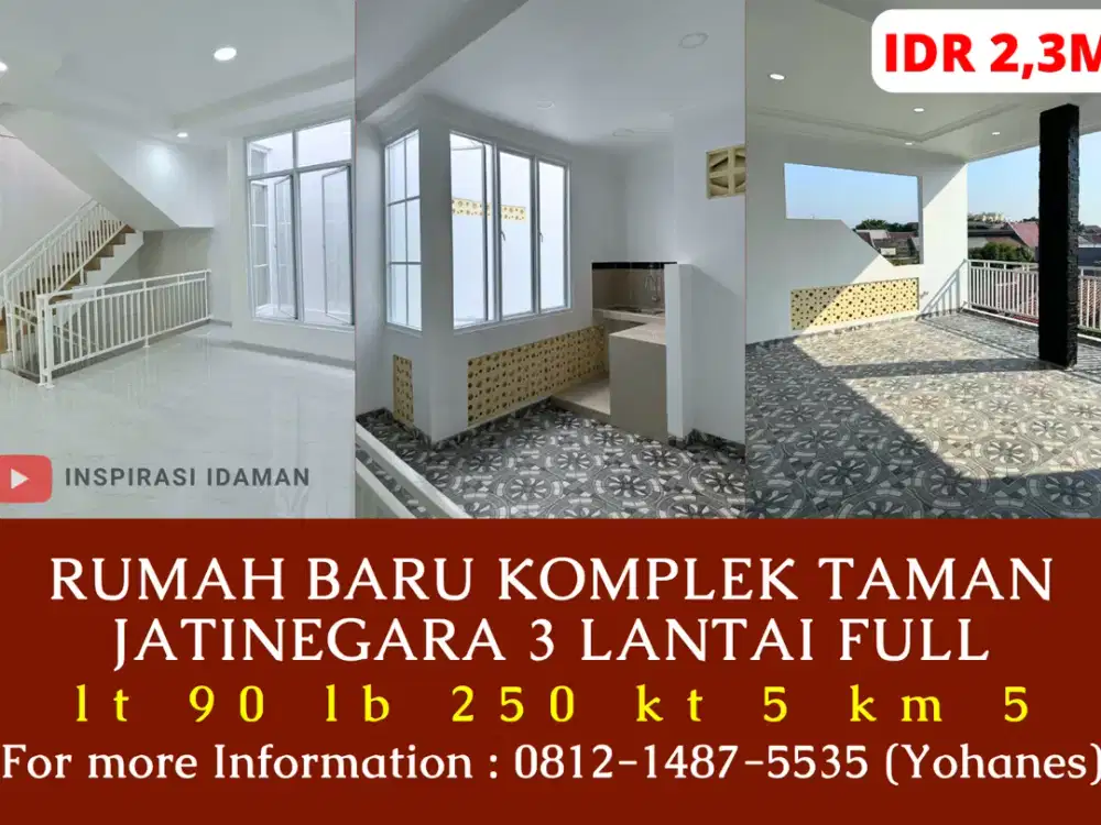 Rumah Baru komplek Taman Jatinegara luas 90mtr 3 lantai Full