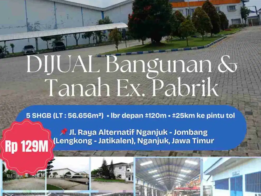 Dijual Lahan &amp; Bangunan ex. Pabrik di Nganjuk Jawa Timur