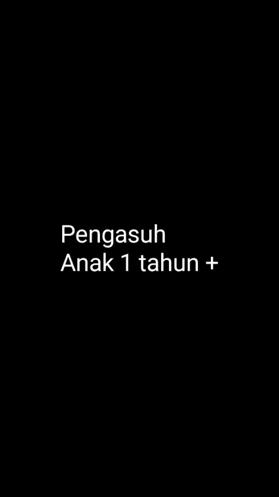 PENGASUH ANAK 1 TAHUN+