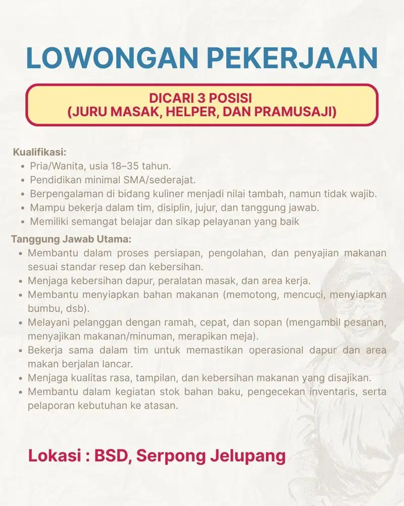 DICARI 3 POSISI (JURU MASAK, HELPER, DAN PRAMUSAJI) Restoran Nusantara