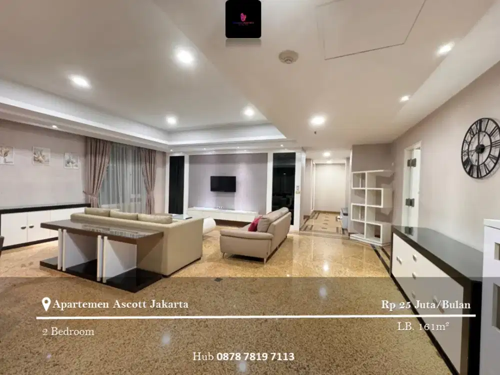 Disewakan Apartement Ascott Jakarta 2BR Full Furnished Low Floor