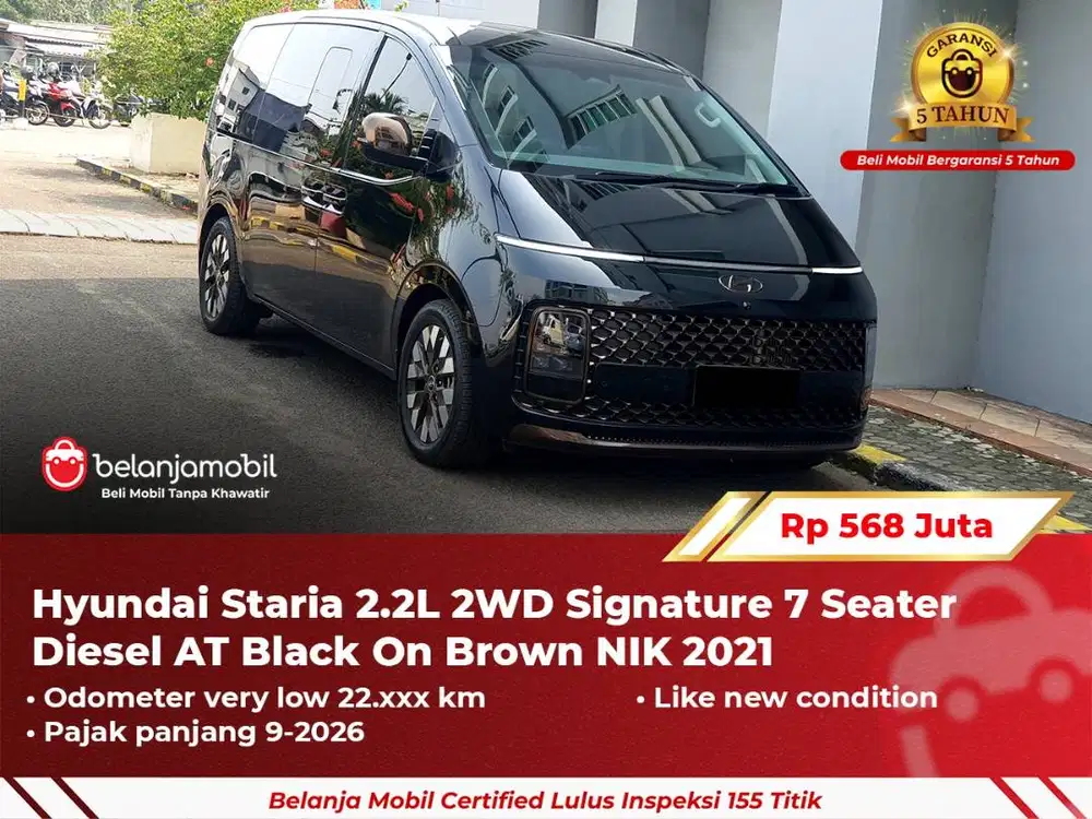 [ GARANSI 5TH ] Hyundai Staria 2.2L 2WD Signature 7 Seater 2021/2022