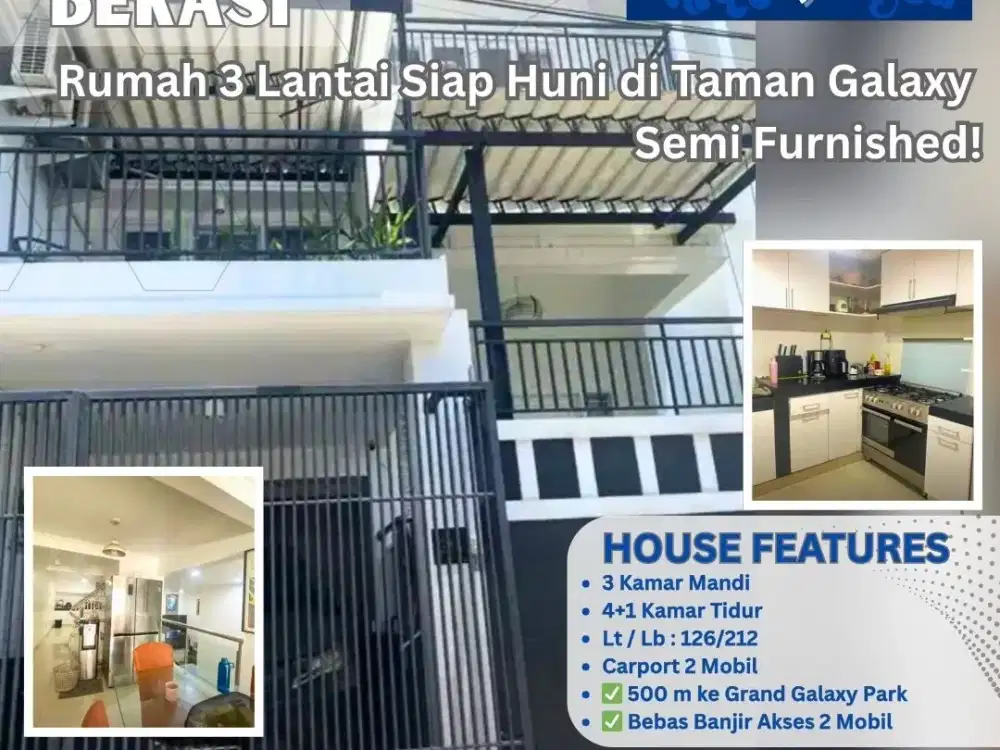 “Rumah 3 Lantai Baru Renovasi di Taman Galaxy Indah — Siap Huni, Strategis, dan Bebas Banjir!” S652