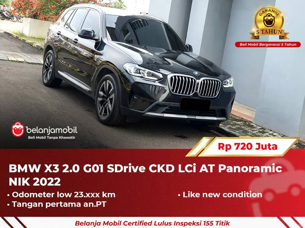 [ GARANSI 5TH ] BMW X3 X 3 2.0 G01 SDrive CKD LCi Panoramic 2022/2023