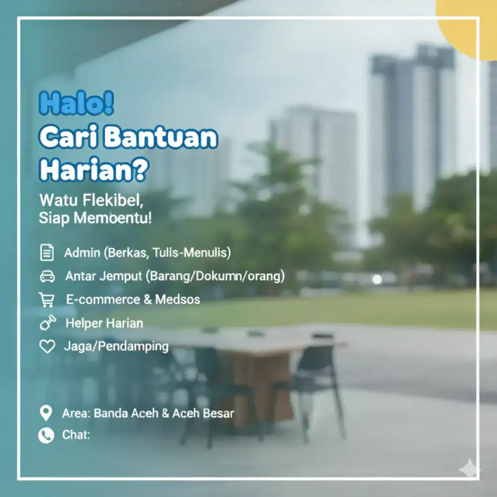 Saya Mencari Pekerjaan Tambahan (Admin, Helper, Driver, Apa Saja)
