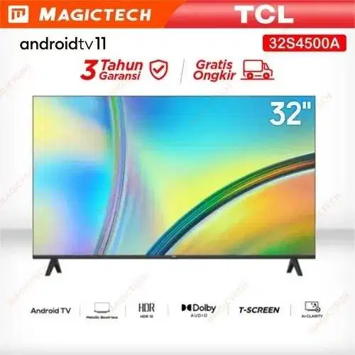 TV LED TCL 32 INCH / 32 32S4500A SMART ANDROID TV HDR DOLBY BEZELESS