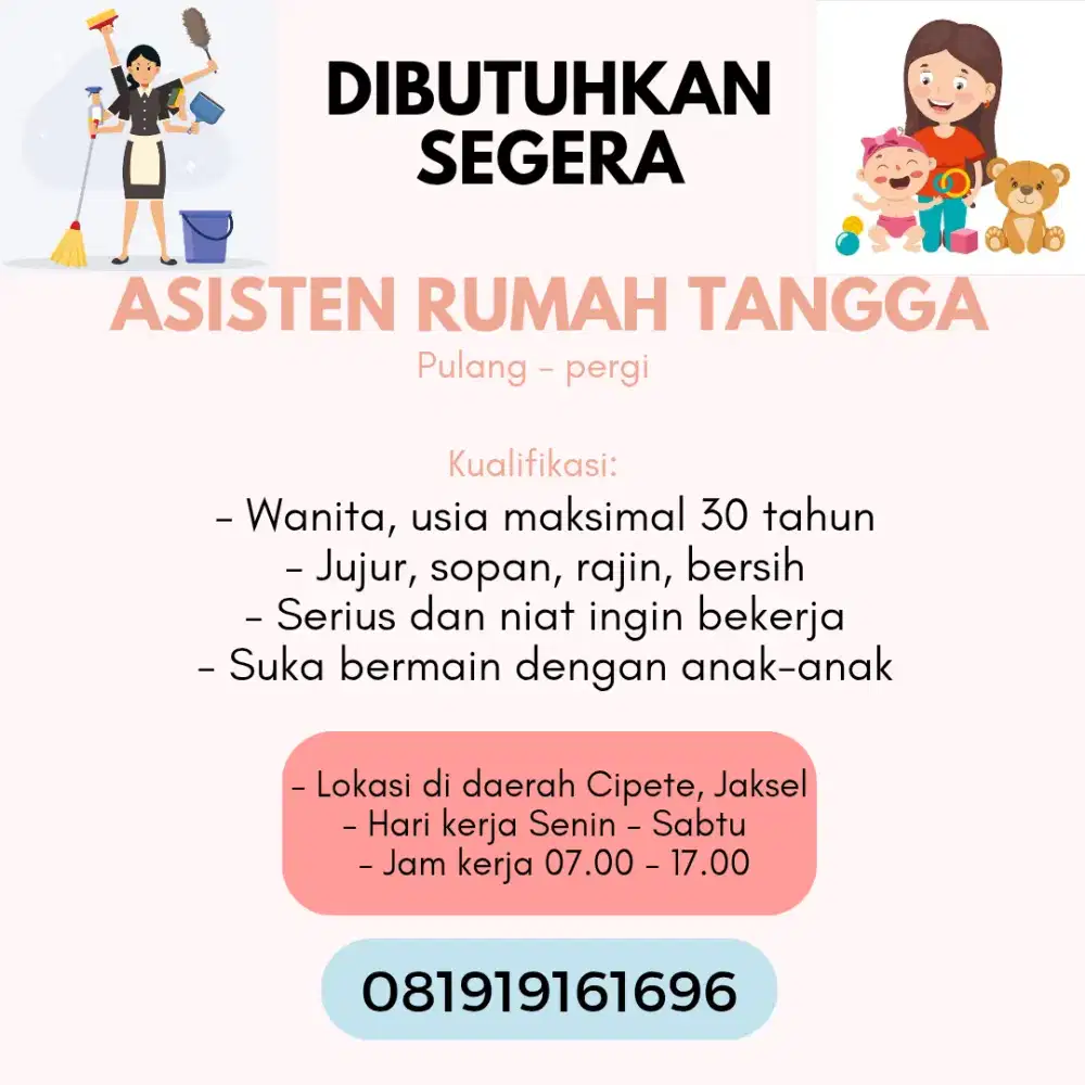 Dibutuhkan segera Asisten Rumah Tangga