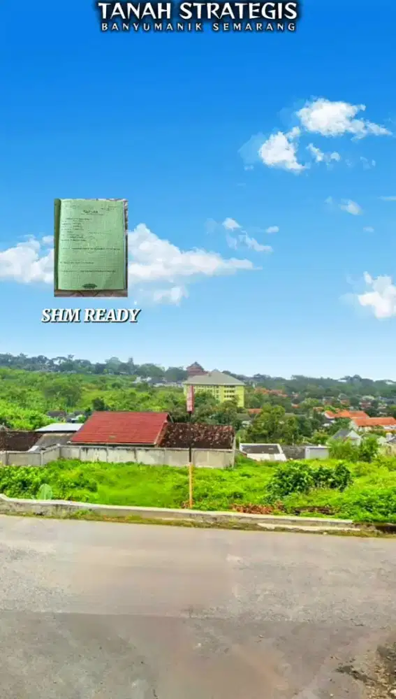 KAVLING STRATEGIS COCOK UNTUK COMMERCIAL DI BANYUMANIK SEMARANG