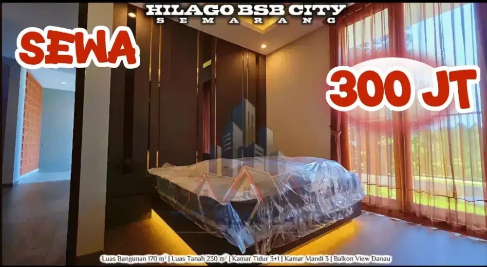 RUMAH DISEWAKAN DIKONTRAKKAN DI HILAGO BSB SEMARANG