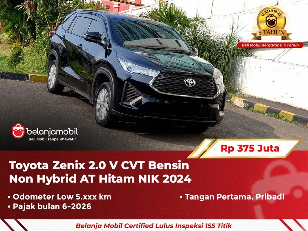 [ GARANSI 5TH ] Toyota Zenix 2.0 V CVT Bensin Non Hybrid AT 2024/2025