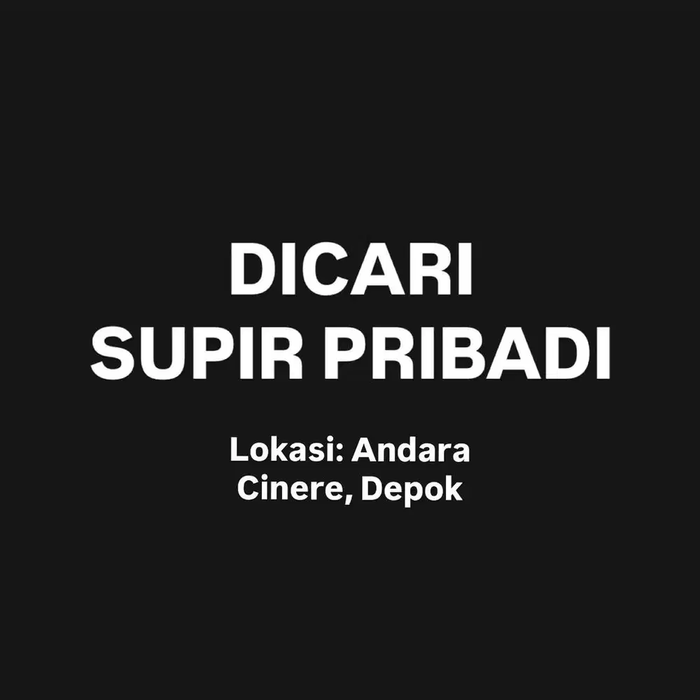 Lowongan Driver/ Supir Pribadi di Andara