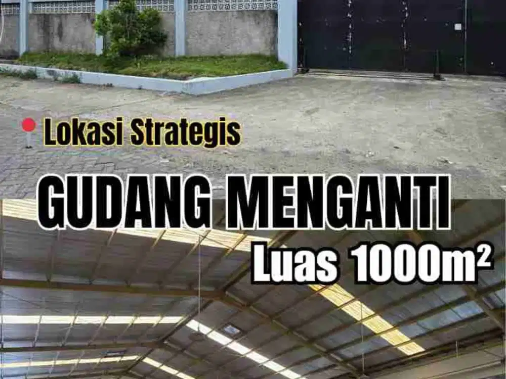 TOP Murah Ekslusif Listing Dijual Gudang Siap Pakai di Menganti Gresik Lokasi Strategis