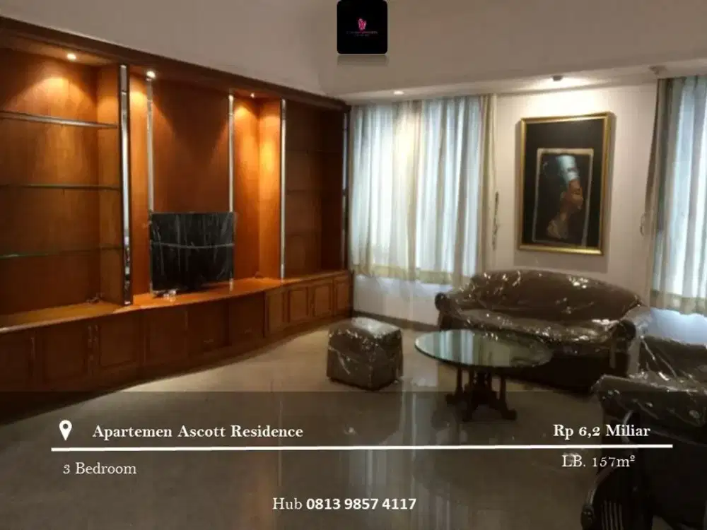 Dijual Apartement Ascott Jakarta Low Floor 3BR Full Furnished