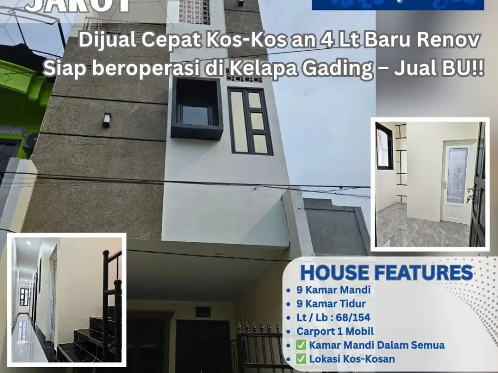 Dijual Cepat Kos-Kos an 4 Lt Baru Renov  Siap beroperasi di Kelapa Gading – Jual BU!! 365