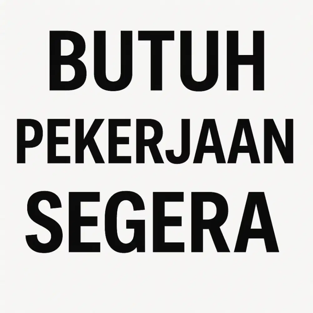 Butuh banget,yg pnting halal