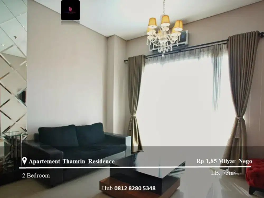 Dijual Apartement Thamrin Residence Low Floor 2BR Furnished Tower A