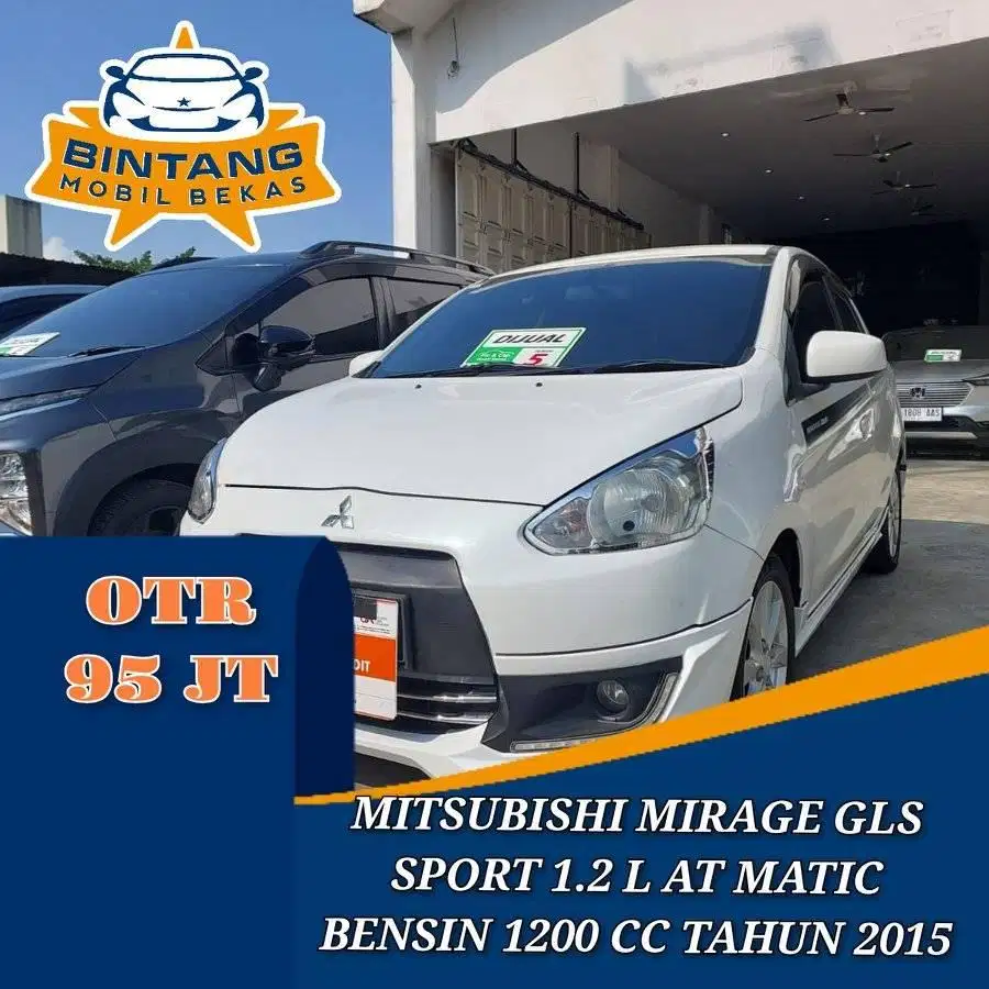 MITSUBISHI MIRAGE GLS SPORT 1.2 L AT MATIC 1200 CC BENSIN TAHUN 2015