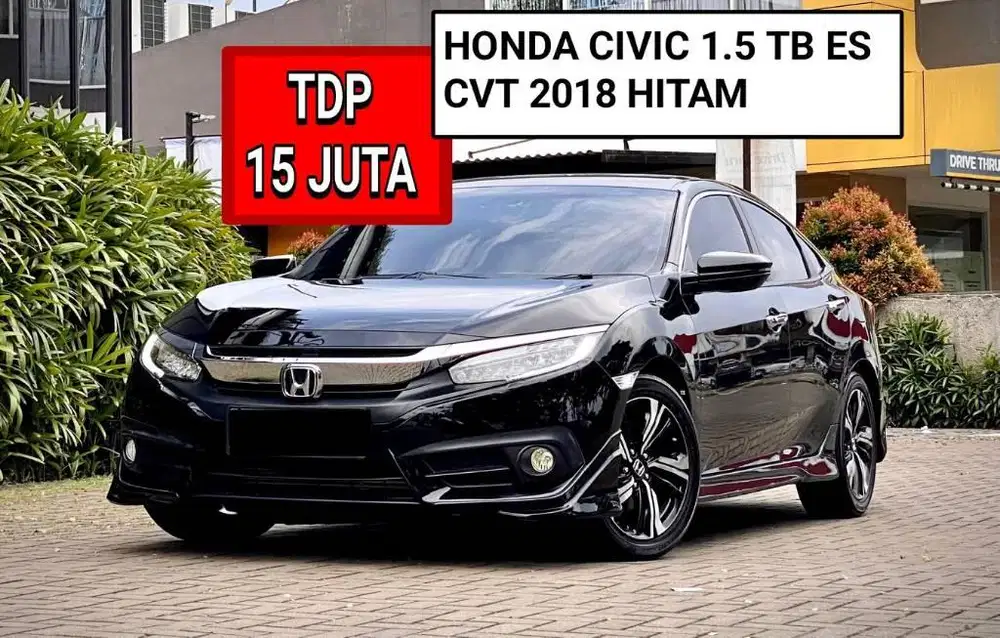 HONDA CIVIC 1.5 TURBO ES CVT 2018 HITAM PROMO MURAH DP MINIM 15 JUTA