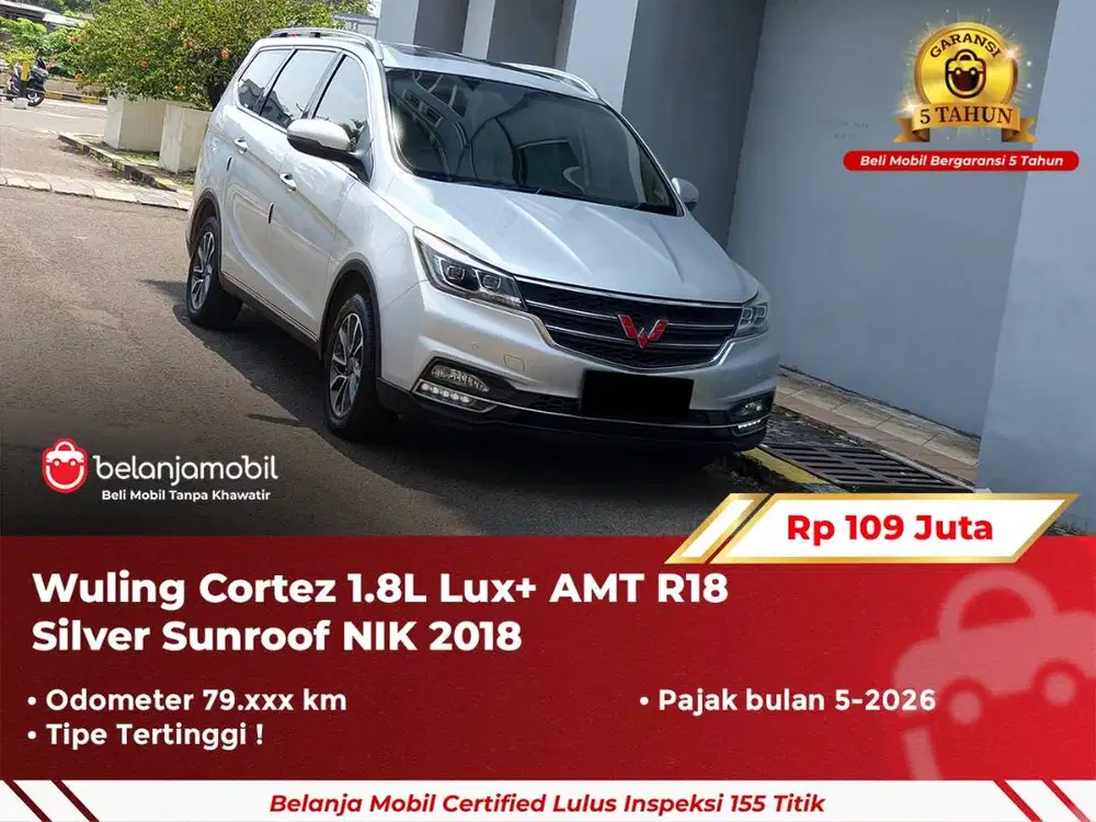 [ GARANSI 5TH ] Wuling Cortez 1.8L Lux+ AMT R18 Silver 2018/2019