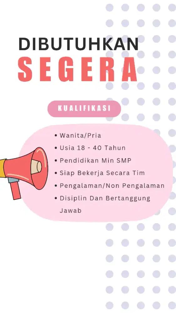 Dibutuhkan segera tenaga kerja