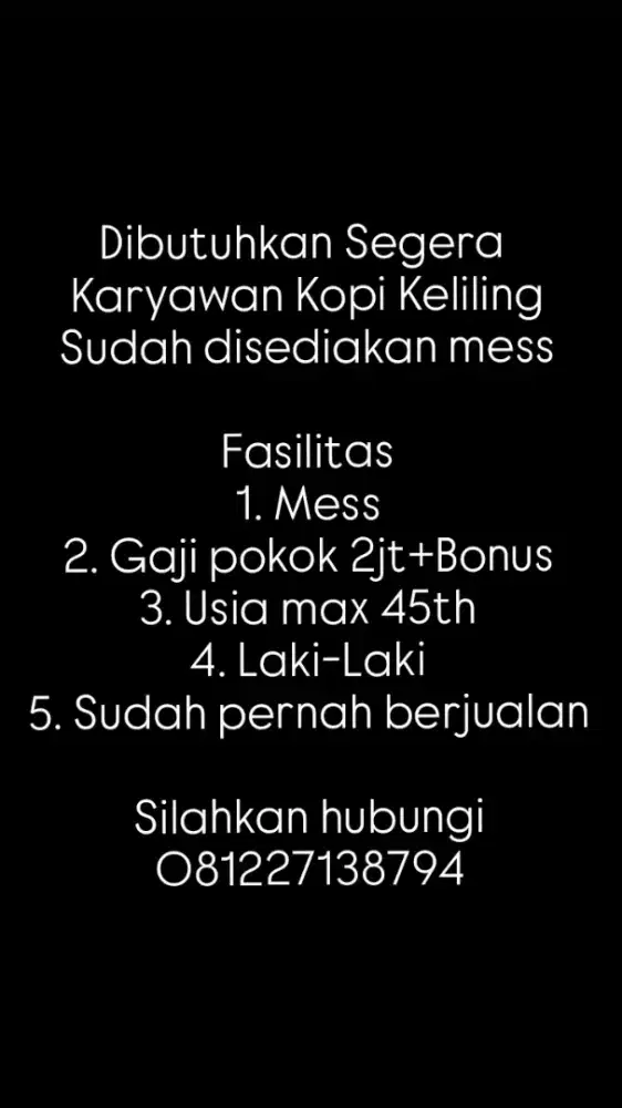 Karyawan Kopi Keliling Disediakan Mess