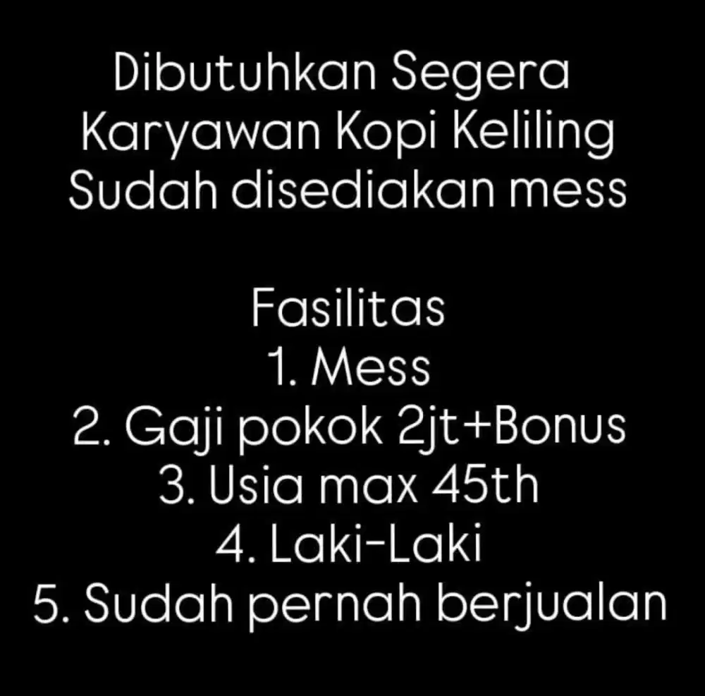 Dibutuhkan Karyawan kopi Keliling Disediakan Mess