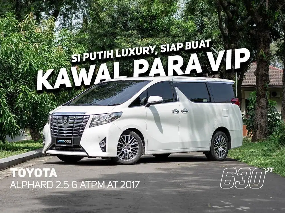 TOYOTA ALPHARD 2.5 G MATIC 2017 PUTIH MOBCARS FREE SMART TV