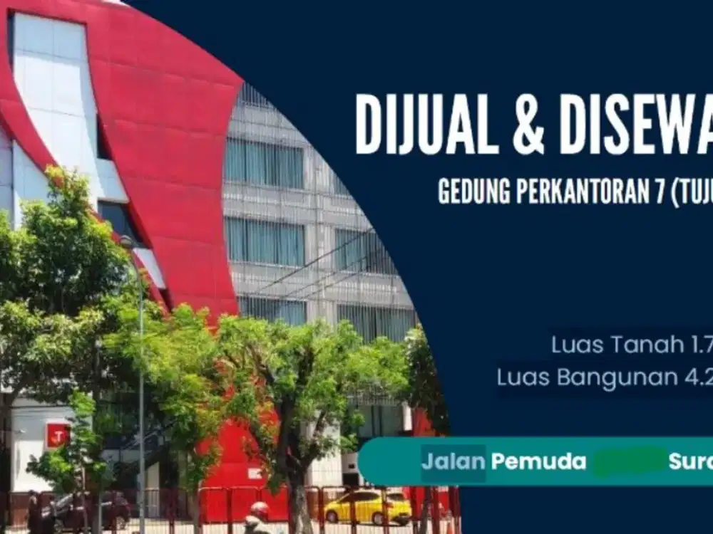 DIJUAL DAN  DISEWAKAN  Gedung 7 Lantai  Gedung Prestisius di jantung Kota Surabaya Lokasi strategis terletak di pusat kota, pusat perkantoran, mall
