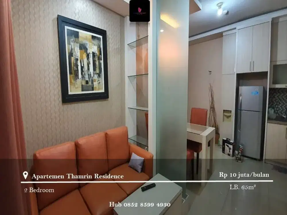 Disewakan Apartement Thamrin Residence 2BR High Floor Fully Furnished