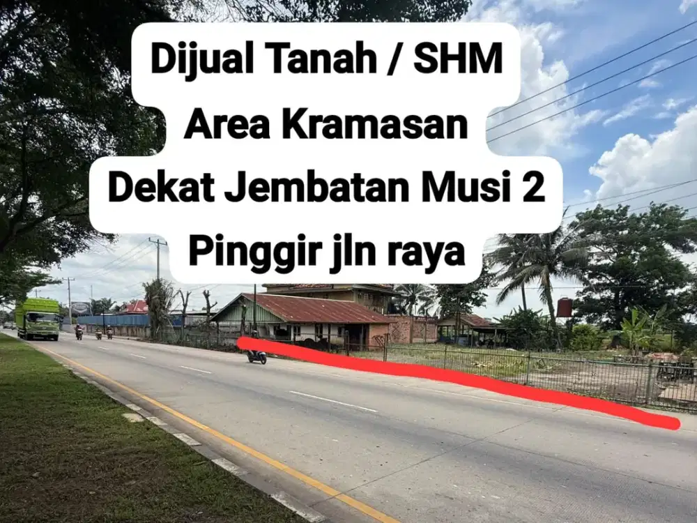 jual tanah pinggir jalan Musi 2 kota palembang