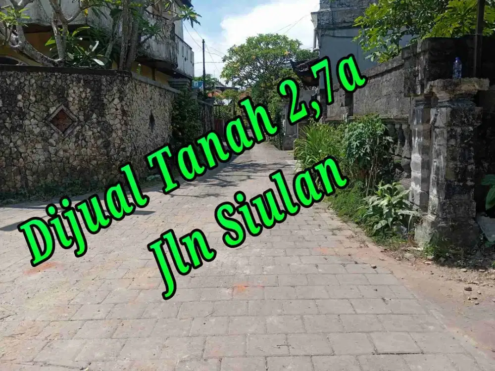 Dijual Tanah 2,7a di Jln Siulan Denpasar Timur Bali
