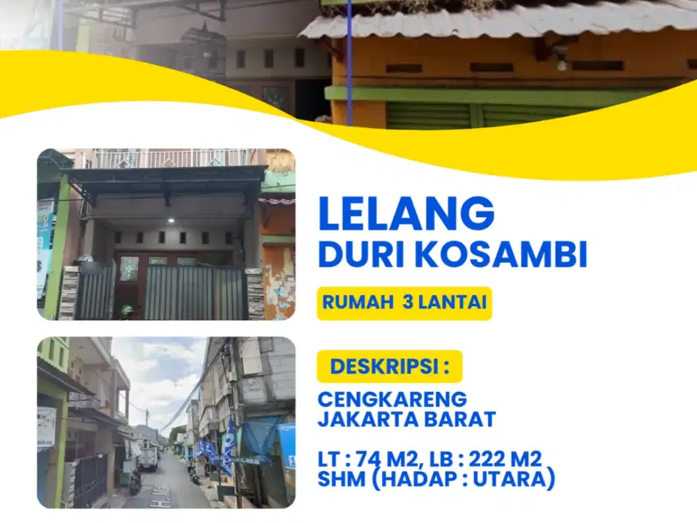 Investasi Property Skema Lelang Rumah 3 Lantai Duri Kosambi, Jakarta Barat