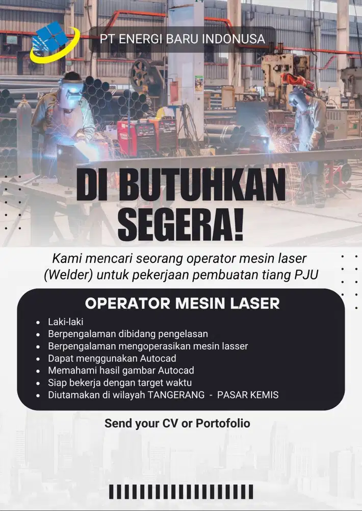 DIBUTUHKAN SEGERA OPERATOR CNC MESIN LASER DAN Welder