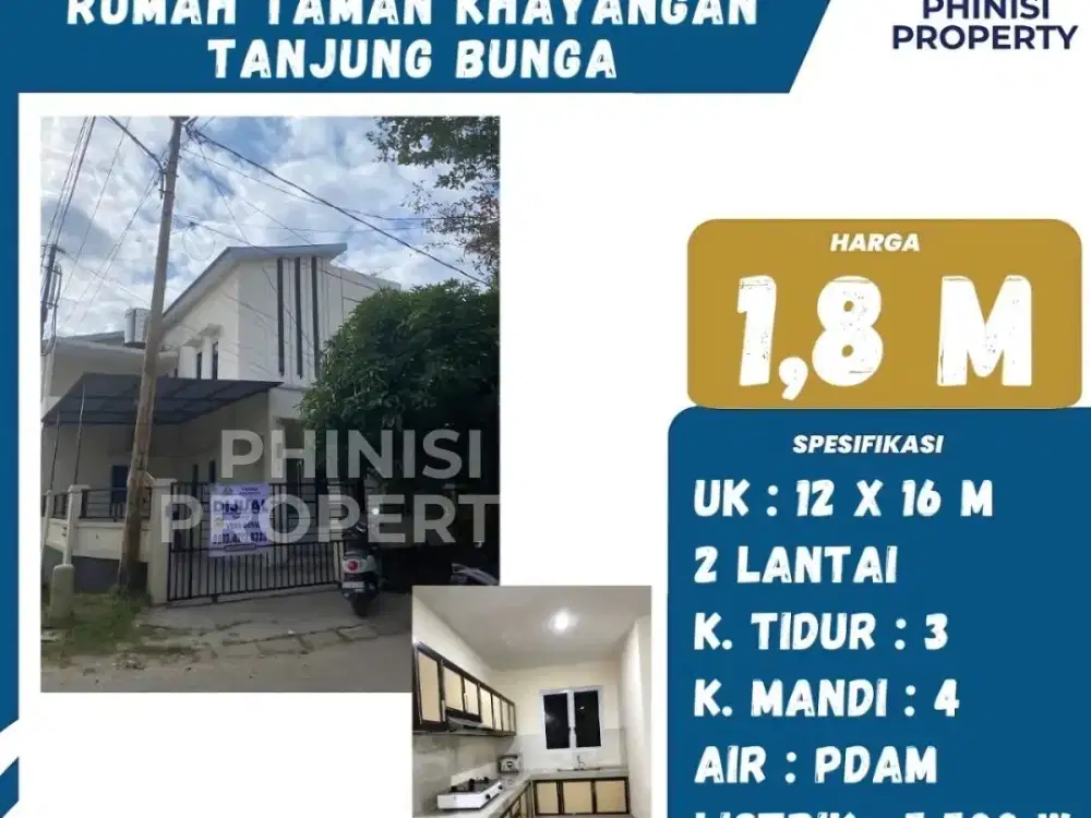 DIJUAL RUMAH 2 LANTAI DI TAMAN KHAYANGAN TANJUNG BUNGA