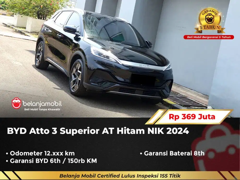 [ GARANSI 5TH ] BYD Atto 3 Superior AT Hitam NIK 2024/2025
