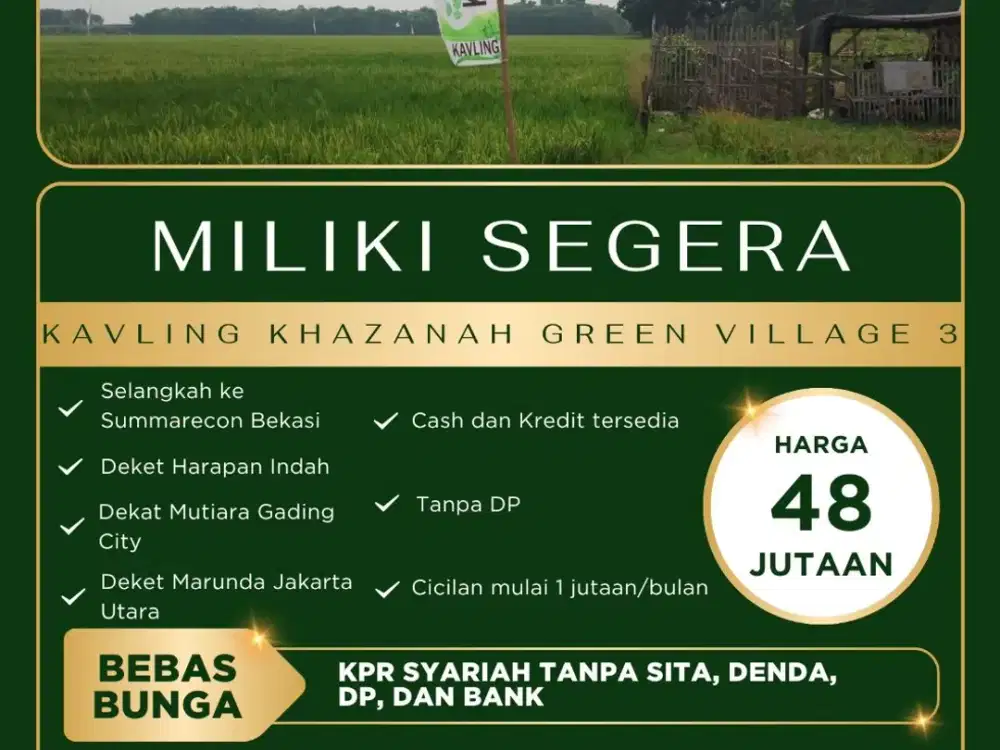 Kredit Tanah kavling Syariah,tanpa Dp, tanpa BI checking dekat Jakarta Utara