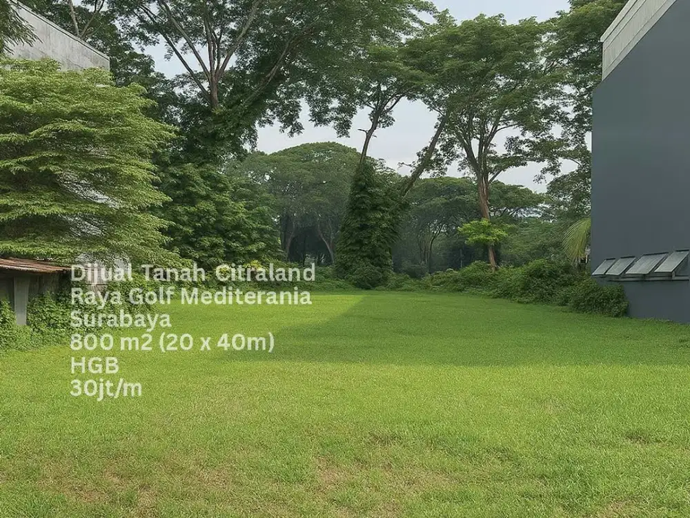 DIJUAL TANAH RAYA BUKIT GOLF MEDITERANIA 800M2 CITRALAND GOLF VIEW SURABAYA BARAT