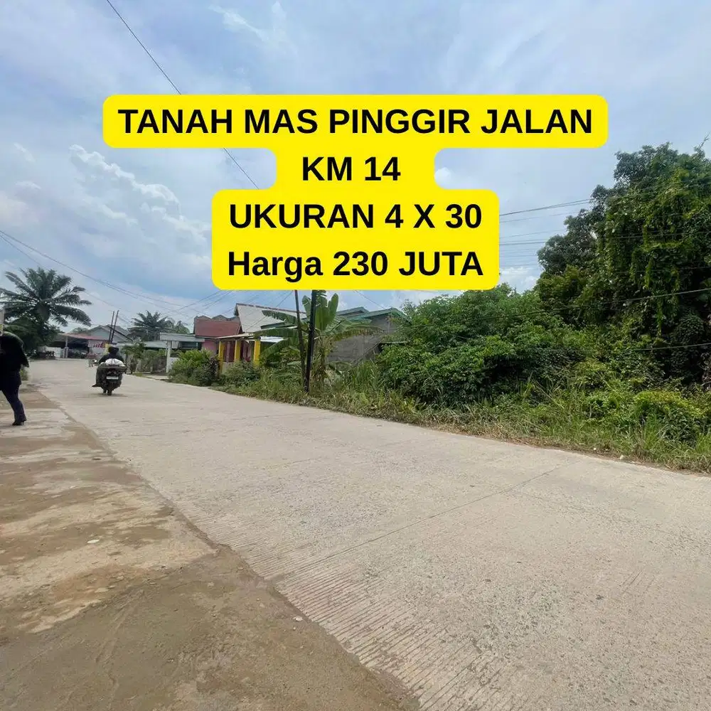 TANAH MAS PINGGIR JALAN KM 14