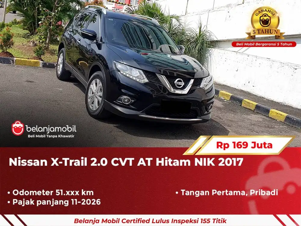 [ GARANSI 5TH ] Nissan XTrail X-Trail X Trail 2.0 CVT AT 2017 2018
