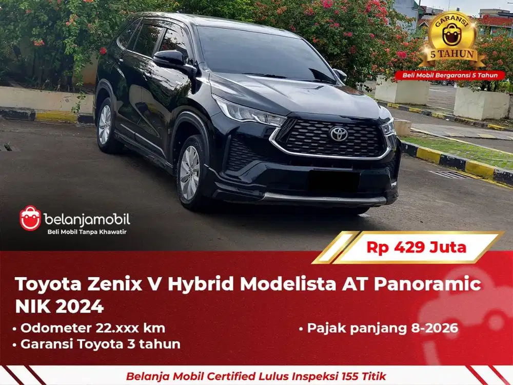[ GARANSI 5TH ] Toyota Zenix V Hybrid Modelista AT Panoramic 2024 2025