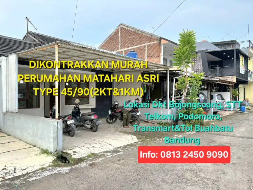 Dikontrakkan Matahari Asri Type 45/90 Siaphuni