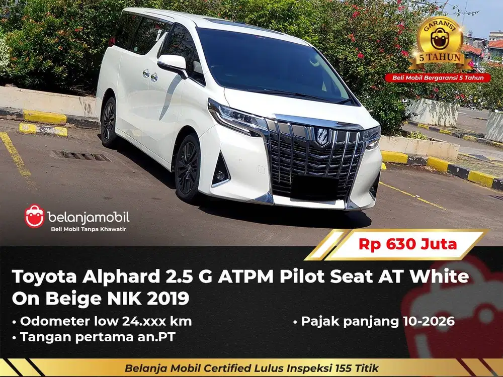 [ GARANSI 5TH ] Toyota Alphard 2.5 G ATPM Pilot Seat AT 2019/2020
